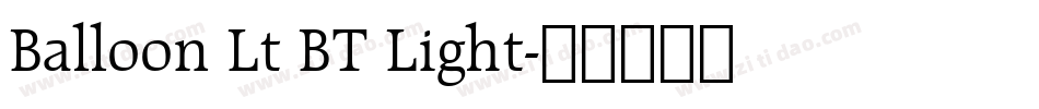 Balloon Lt BT Light字体转换